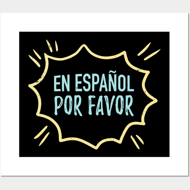 En español por favor Wall Art by verde